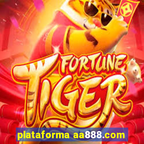 plataforma aa888.com